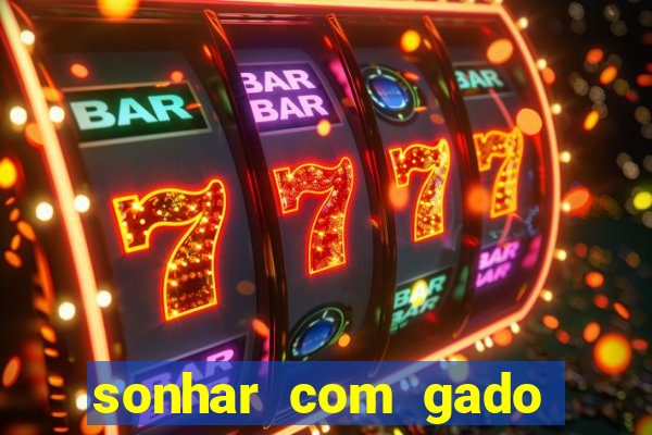 sonhar com gado jogo do bicho